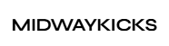 Midwaykicks